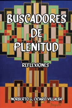 Paperback Buscadores de Plenitud: Reflexiones [Spanish] Book