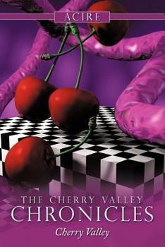 Paperback The Cherry Valley Chronicles: Cherry Valley Book