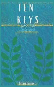 Paperback Ten Keys by Kayla Smith: Deluxe Edition Book