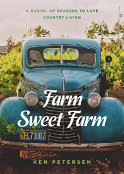 Hardcover Farm Sweet Farm: 75 Devotions: A Bushel of Reasons to Love Country Living Book