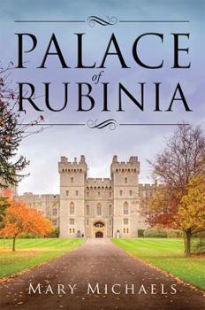 Paperback Palace of Rubinia: A Heartfelt Story of a Princess Who Falls in Love with a Commoner Book