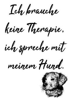 Paperback keine Therapie nur mein Hund, dein pers?nliches Notizbuch f?r alle Falle!: Notiere alle deine Gedanken immer und ?berall. 100 Seiten gepunktet [German] Book