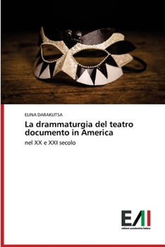 Paperback La drammaturgia del teatro documento in America [Italian] Book