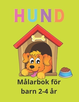 Paperback hund målarbok för barn 2-4 år [Swedish] Book