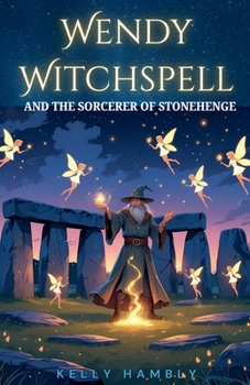 Paperback Wendy Witchspell and the Sorcerer of Stonehenge Book