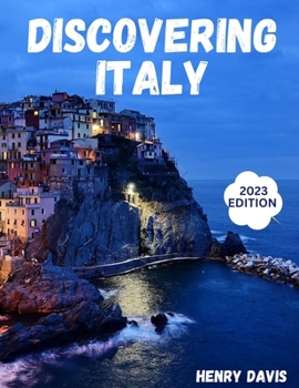 Paperback Discovering Italy: A Comprehensive Guide for Travelers Book