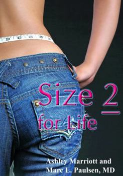 Paperback Size 2 for Life: The Rational, Frame-adjusted Approach to Weight Loss for Women. Book