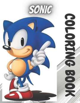 Paperback Sonic Coloring Book: sonic coloring book favor: coloring book for kids and adults Book