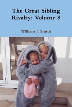 Paperback The Great Sibling Rivalry: Volume 8 Book