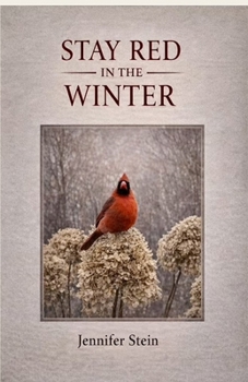 Paperback Stay Red in the Winter: What remains when life takes everything - and what doesn't Book