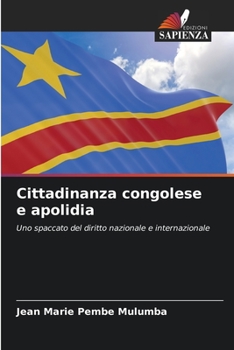 Cittadinanza congolese e apolidia: Uno spaccato del diritto nazionale e internazionale