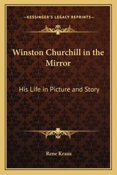 Paperback Winston Churchill in the Mirror: His Life in Picture and Story Book