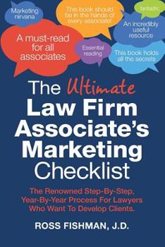 The Ultimate Law Firm Associate's... book by Ross Fishman JD