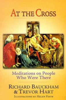 Paperback At the Cross: Meditations on People Who Were There Book