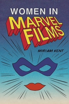 Paperback Women in Marvel Films Book