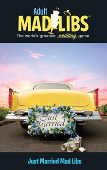 Paperback Just Married Mad Libs: World's Greatest Word Game Book