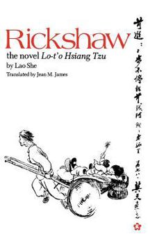 Hardcover Rickshaw: The Novel Lo-t'o Hsiang Tzu Book