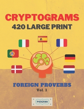 Paperback Cryptograms 420 Large Print: Foreign Proverbs Vol. 1 Book