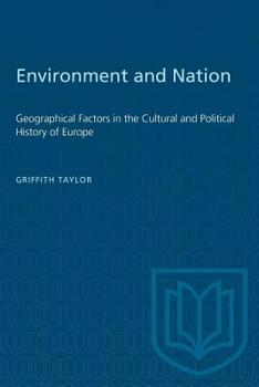 Paperback Environment and Nation: Geographical Factors in the Cultural and Political History of Europe Book