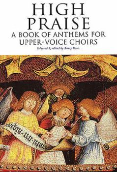 Paperback High Praise - A Book of Anthems for Upper-Voice Choirs Book