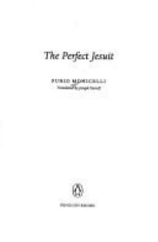 Paperback The Perfect Jesuit Book