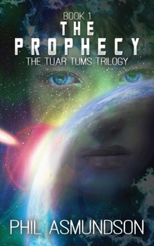Paperback The Tuar Tums Trilogy: The Prophecy Book