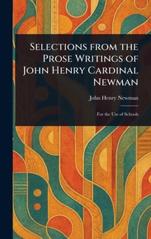 Selections From the Prose Writings of John Henry Cardinal Newman
