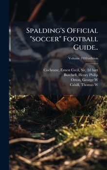 Spalding's Official "soccer" Football Guide..