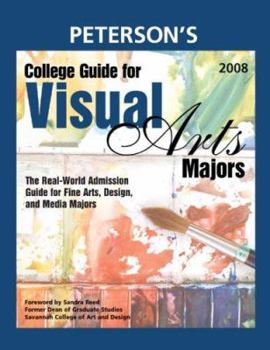 Paperback Peterson's College Guide for Visual Arts Majors 2008 Book