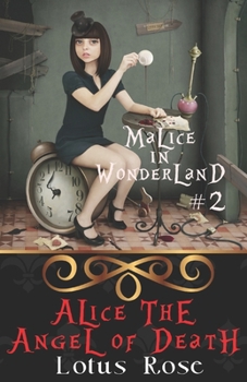 Paperback Malice in Wonderland #2: Alice the Angel of Death Book