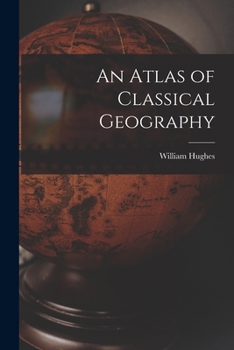 Paperback An Atlas of Classical Geography Book