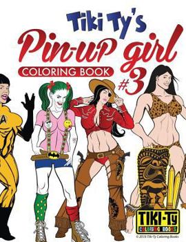 Paperback Tiki Ty's Pinup coloring book 3 Book
