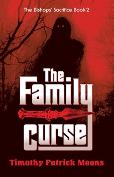 Paperback The Family Curse Book Two of The Bishops' Sacrifice: The Family Curse Book