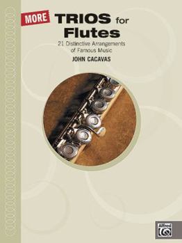 Paperback More Trios for Flutes (John Cacavas Trio Series) Book