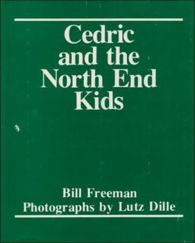 Paperback Cedric and the North End Kids (Where We Live) Book