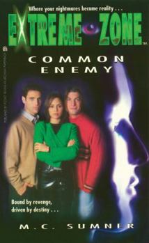 Common Enemy - Book #5 of the Extreme Zone