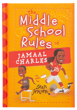 Middle School Rules of Jamaal Charles: As Told by Sean Jensen