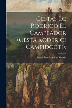 Paperback Gestas de Rodrigo el Campeador (Gesta Roderici Campidocti); [Spanish] Book