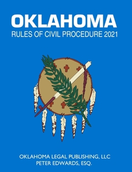 Paperback Oklahoma Rules of Civil Procedure 2021: Title 12 current through April 1, 2021 Book