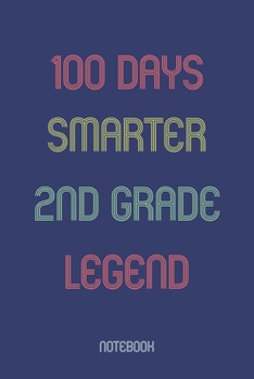 Paperback 100 Days Smarter 2nd Grade Legend: Notebook Book