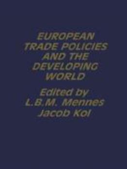 Hardcover European Trade Policies and Developing Countries Book