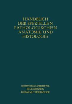 Paperback Weibliche Geschlechtsorgane: Zweiter Teil Krankheiten Der Brustdrüsen Und Der Gebärmutterbänder [German] Book