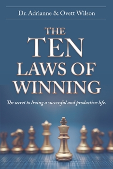 Paperback The Ten Laws of Winning: The secret to living a successful and productive life. Book