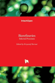 Hardcover Biorefineries: Selected Processes Book