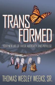 Paperback Transformed: Your New Life of Favor, Authority, and Privilege Book