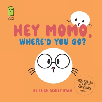 Paperback Hey Momo, Where'd You Go? Book
