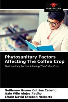 Paperback Phytosanitary Factors Affecting The Coffee Crop Book