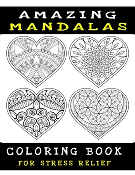 Paperback Amazing Mandalas Coloring Book For Stress Relief Book
