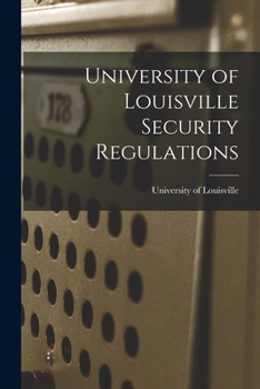 Paperback University of Louisville Security Regulations Book