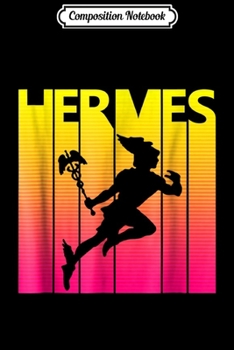 Composition Notebook: God Hermes - Ancient Greece Mythology Gift Journal/Notebook Blank Lined Ruled 6x9 100 Pages